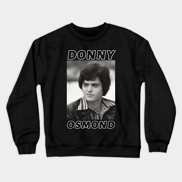 Donny Osmond Crewneck Sweatshirt by PlokadStories